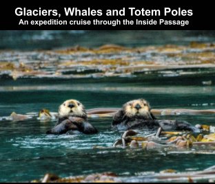 Glaciers, Whales and Totem Poles book cover