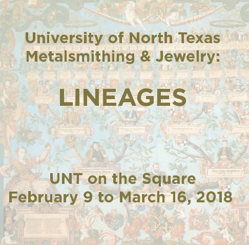 Ver 2018 UNT Metalsmithing & Jewelry: Lineages por Umut & James Demirguc Thurman