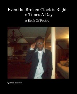 Even the Broken Clock is Right 2 Times A Day book cover