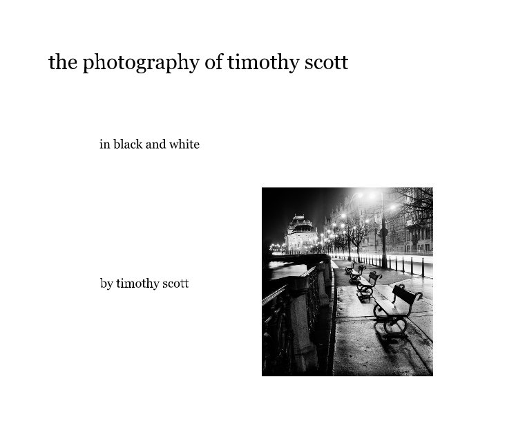 Ver the photography of timothy scott por timothy scott