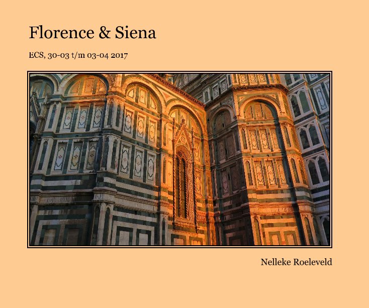 Ver Florence  Siena por Nelleke Roeleveld