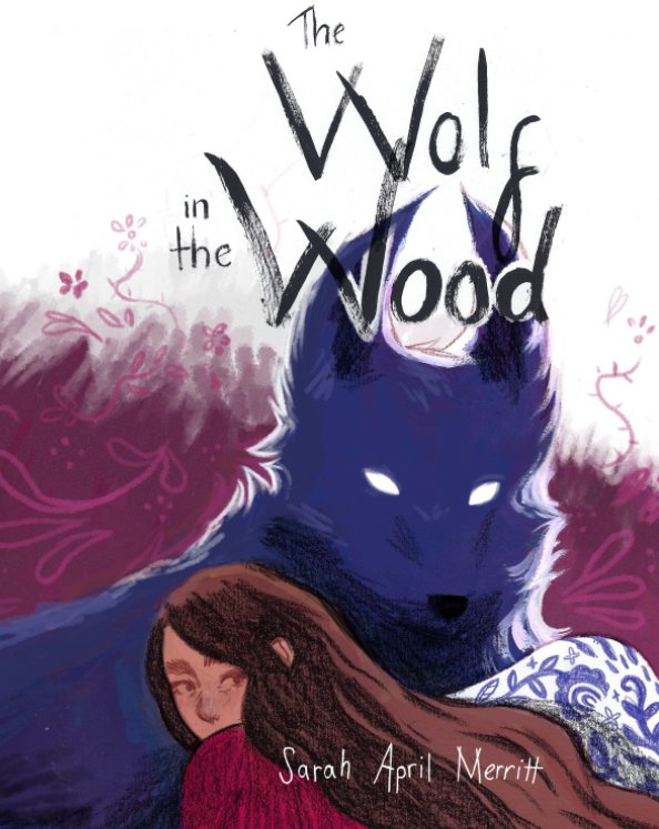 View the wolf in the wood by sarah april merritt