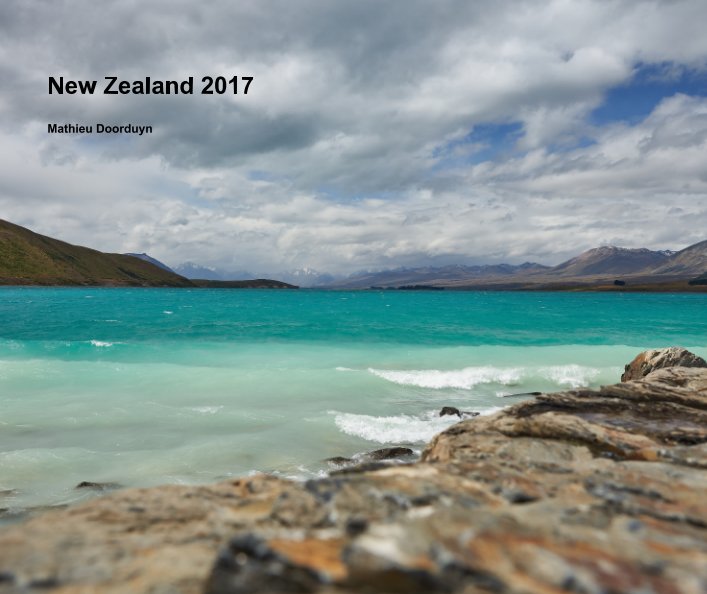 View New Zealand 2017 by Mathieu Doorduyn