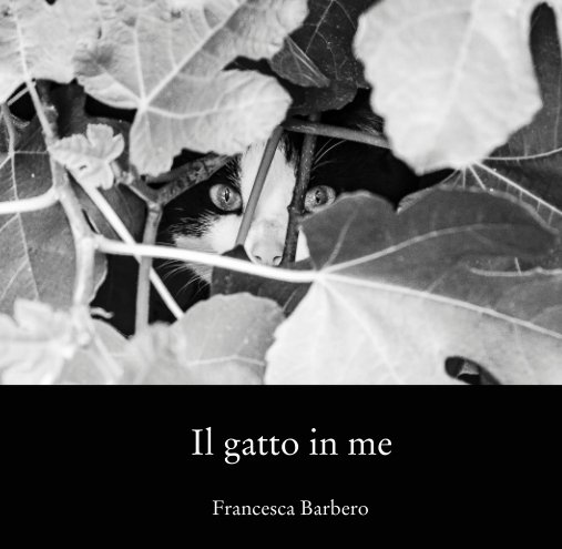 View Il gatto in me by Francesca Barbero