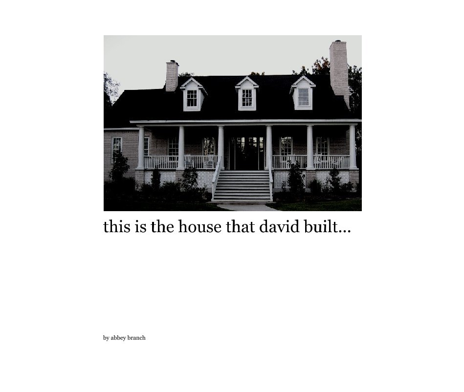 Ver this is the house that david built... por abbey branch