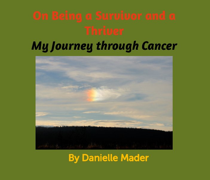 View On Being a Survivor and a Thriver by Danielle Mader
