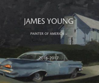 James Young Painter Of America 2016-2017 book cover