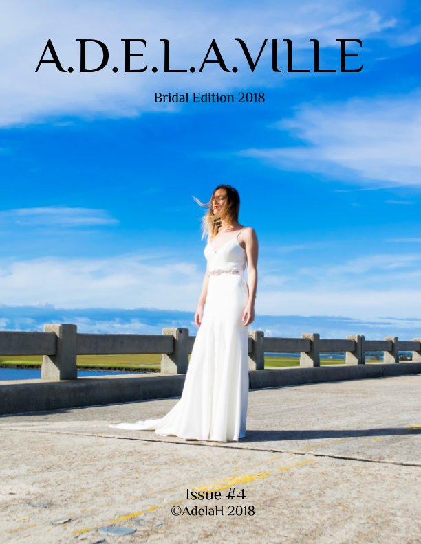Ver A.D.E.L.A.VILLE Issue 4 por Adela Hittell