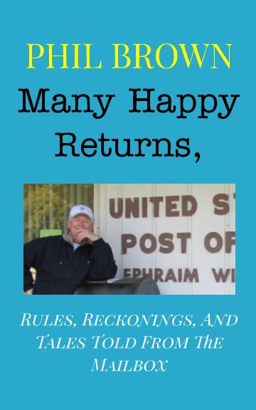 Visualizza Many Happy Returns, di Phil Brown