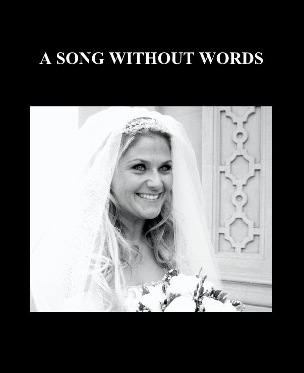 View A SONG WITHOUT WORDS by jchatoff
