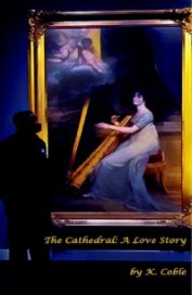 The Cathedral : A Love Story book cover