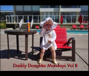 Daddy Daughter Mondays Vol. II book cover