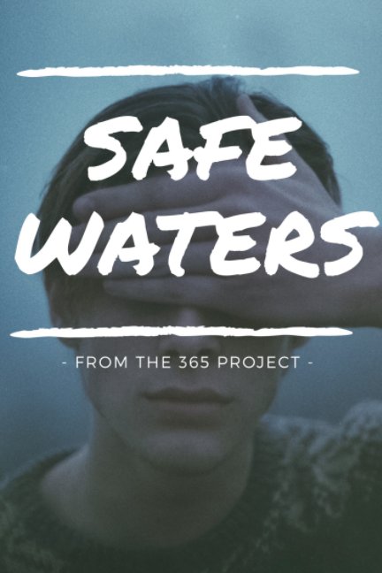 Visualizza The365 - Safewaters di Jackson Ross