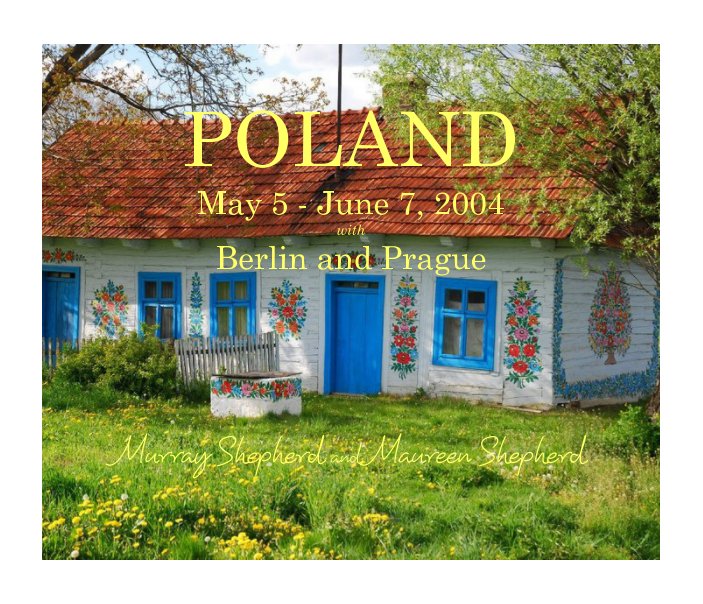 Ver POLAND -  2004 por Murray Shepherd