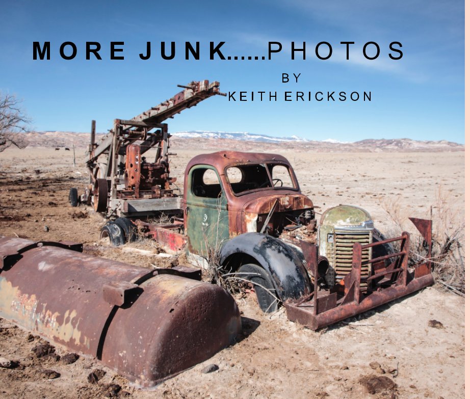 Ver MORE JUNK......PHOTOS por KEITH ERICKSON
