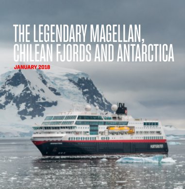 MIDNATSOL_03-19 JAN 2018_The legendary Magellan, Chilean Fjords and Antarctica book cover