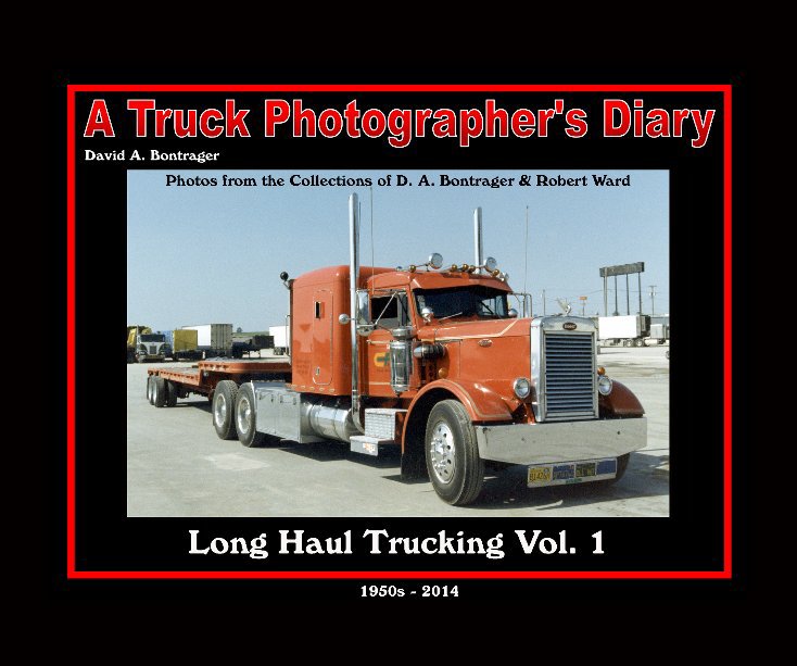 Ver Long Haul Trucking Vol. 1 por David A. Bontrager