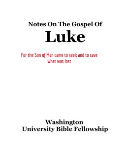 Notes On The Gospel of Luke book cover