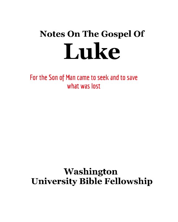 Ver Notes On The Gospel of Luke por Elijah J. Park