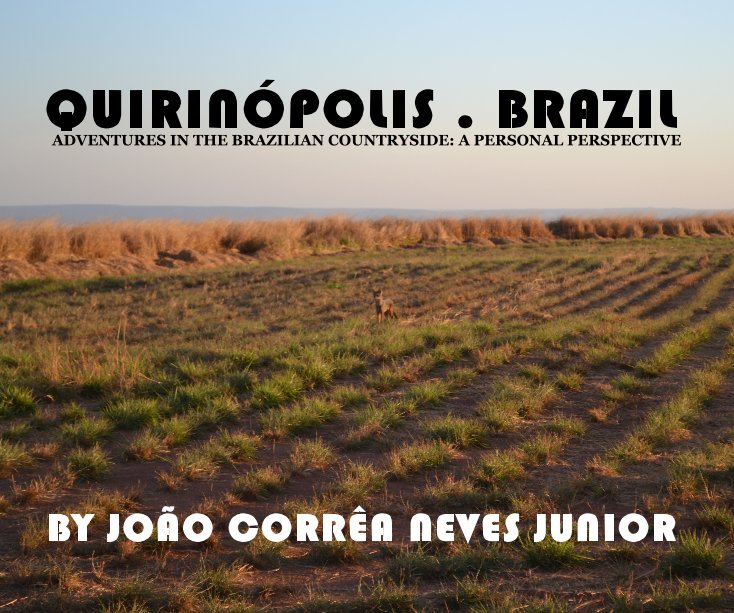 Bekijk QUIRINÓPOLIS . BRAZIL op João Corrêa Neves Junior