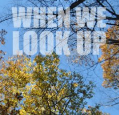 When We Look Up book cover
