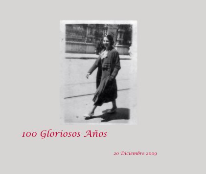 100 Gloriosos Años book cover