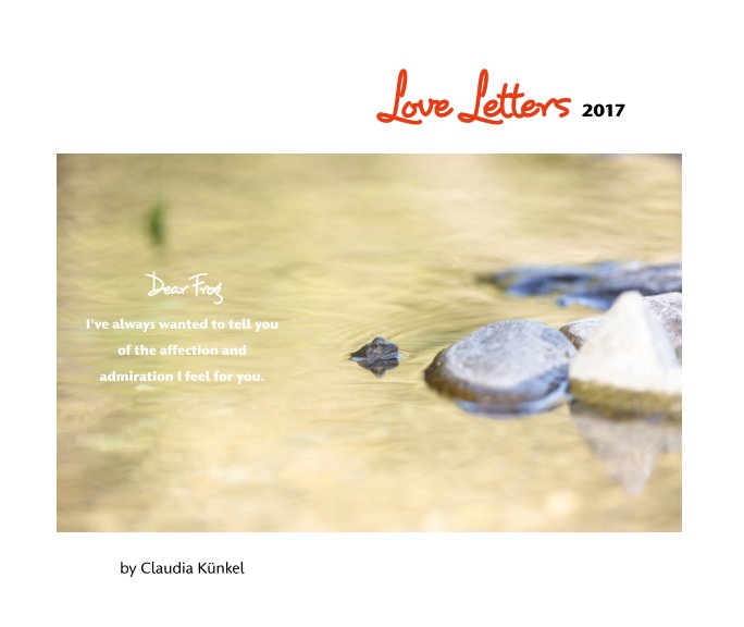 View Love Letters 2017 by Claudia Künkel