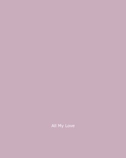 All My Love book cover