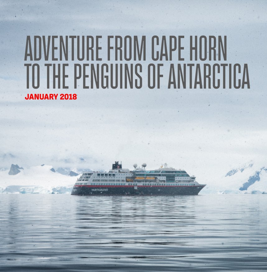 MIDNATSOL_19-29 JAN 2018_Adventure from Cape Horn to the penguins of Antarctica nach K. Bidstrup and D. Barrington anzeigen