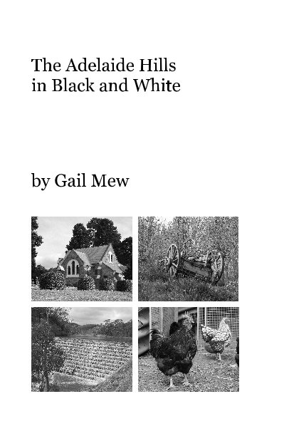 View The Adelaide Hills in Black and White by Gail Mew
