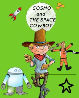 COSMO AND THE SPACE COWBOY book cover