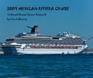 2009 MEXICAN RIVIERA CRUISE book cover