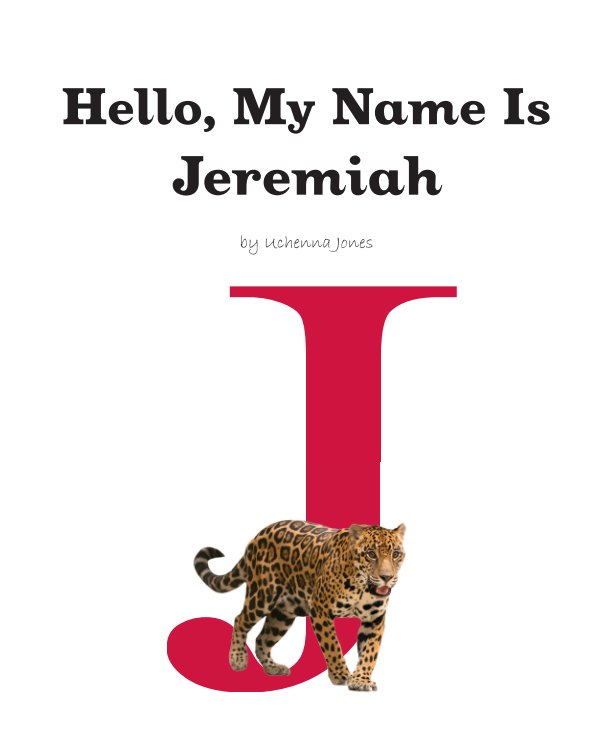 View Hello, My Name Is by Uchenna Jones