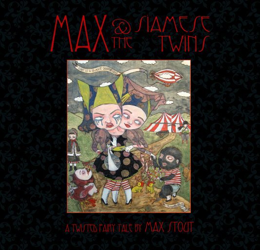 Visualizza Max and The Siamese Twins - cover by Nicoz Balboa di Max Stout