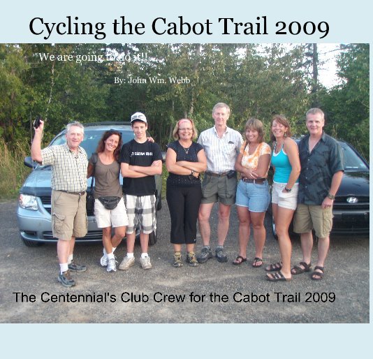 Ver Cycling the Cabot Trail 2009 por By: John Wm. Webb