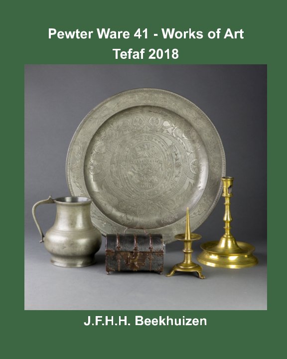 Pewter Ware 41 - Works of Art nach Jan Beekhuizen anzeigen