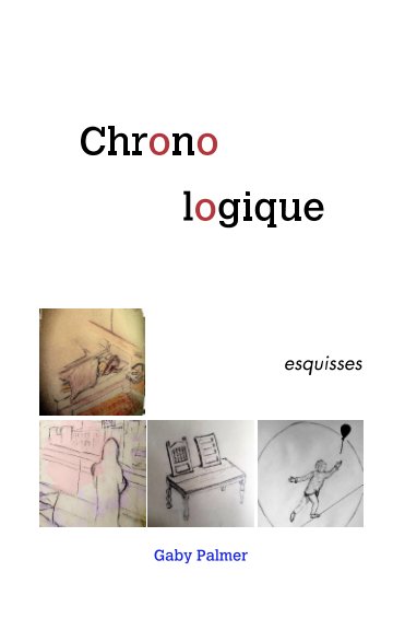 View Chronologique by Gaby Palmer