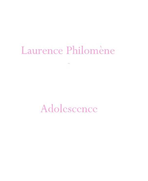 Adolescence nach Laurence Philomène anzeigen