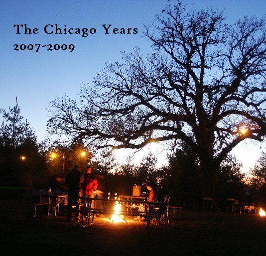 Ver The Chicago Years 2007-2009 por Matt & Suz McAndrew
