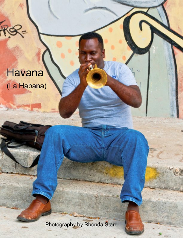 View Havana (La Habana) by Rhonda Starr