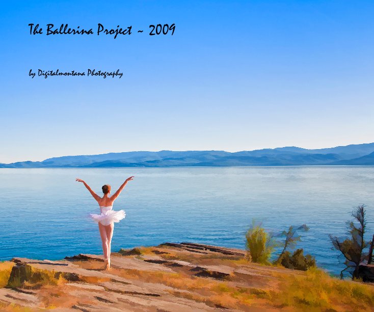 Ver The Ballerina Project ~ 2009 por Digitalmontana Photography