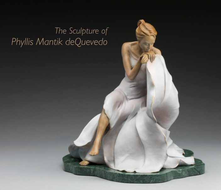 Ver The Sculpture of Phyllis Mantik deQuevedo por Phyllis Mantik deQuevedo