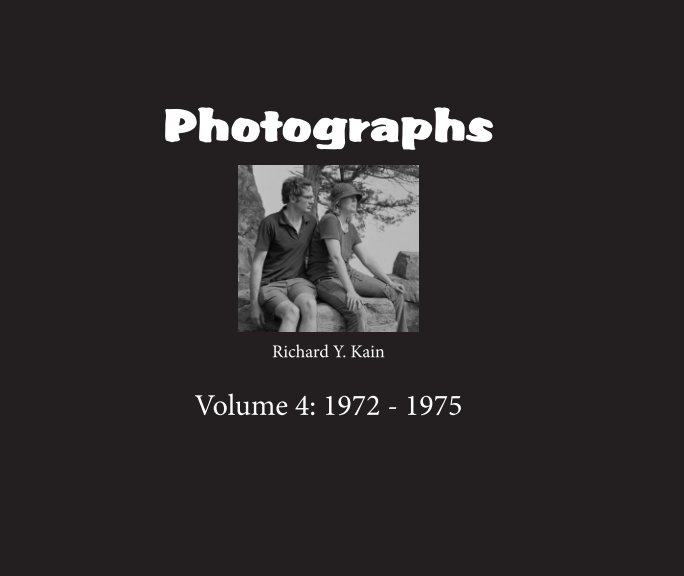 Ver Richard Y. Kain Photos, Book 4 por Richard Y. Kain