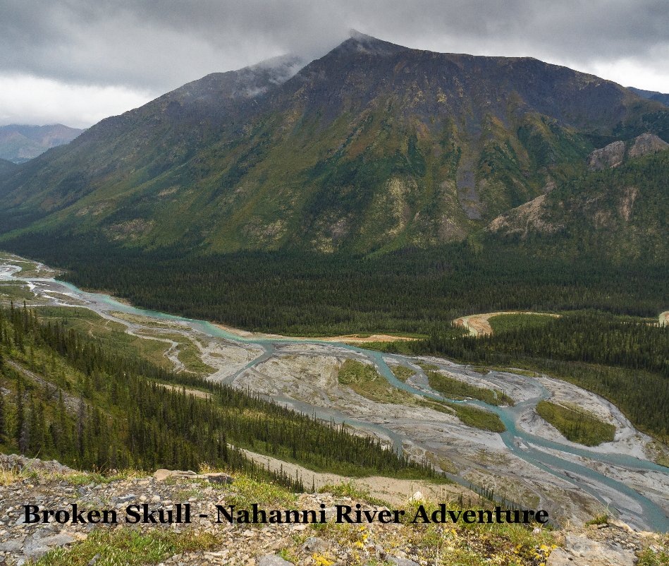 View Broken Skull - Nahanni River Adventure by Chris Lepard