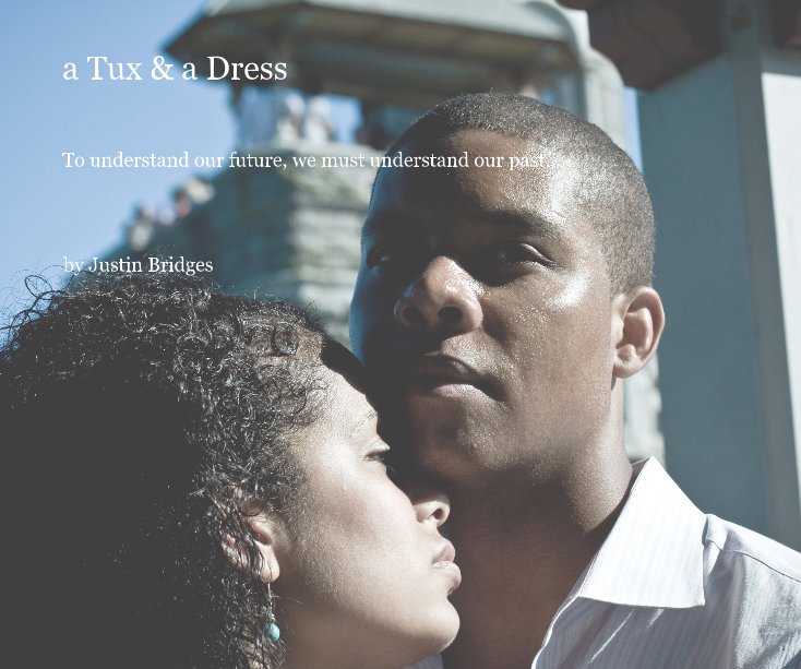 Bekijk a Tux & a Dress op Justin Bridges