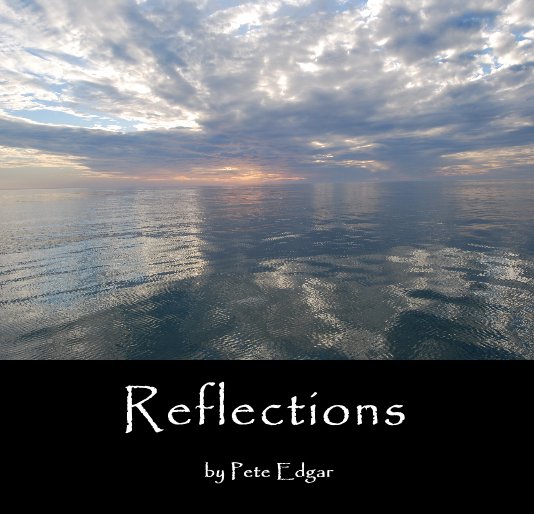 View Reflections by Pete Edgar