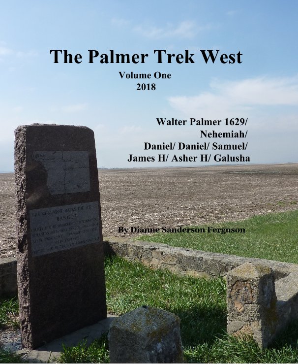 View The Palmer Trek West Volume One 2018 by Dianne Sanderson Ferguson