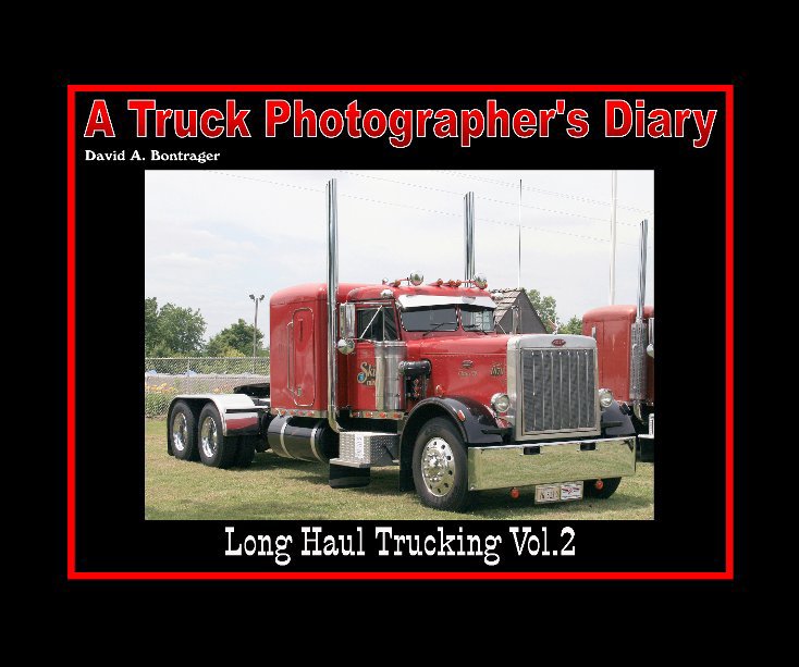 Visualizza Long Haul Trucking Vol. 2 di David A. Bontrager