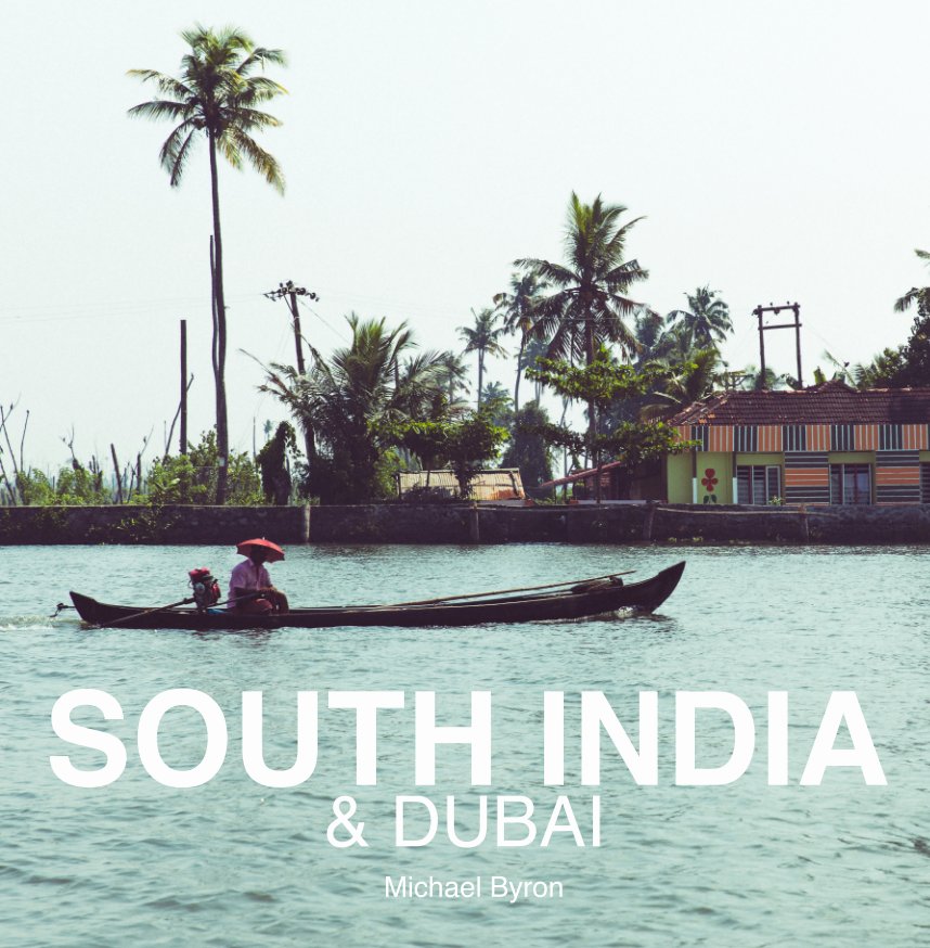 View South India and Dubai by Michael Byron