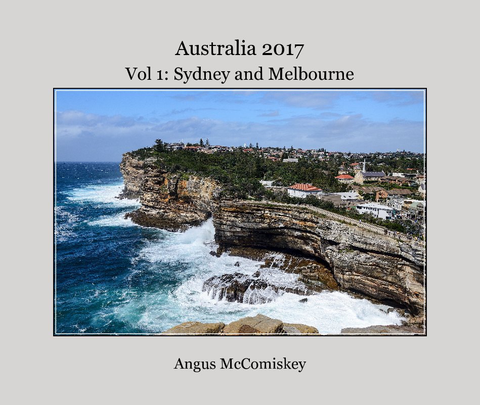 View Australia 2017 by Angus McComiskey